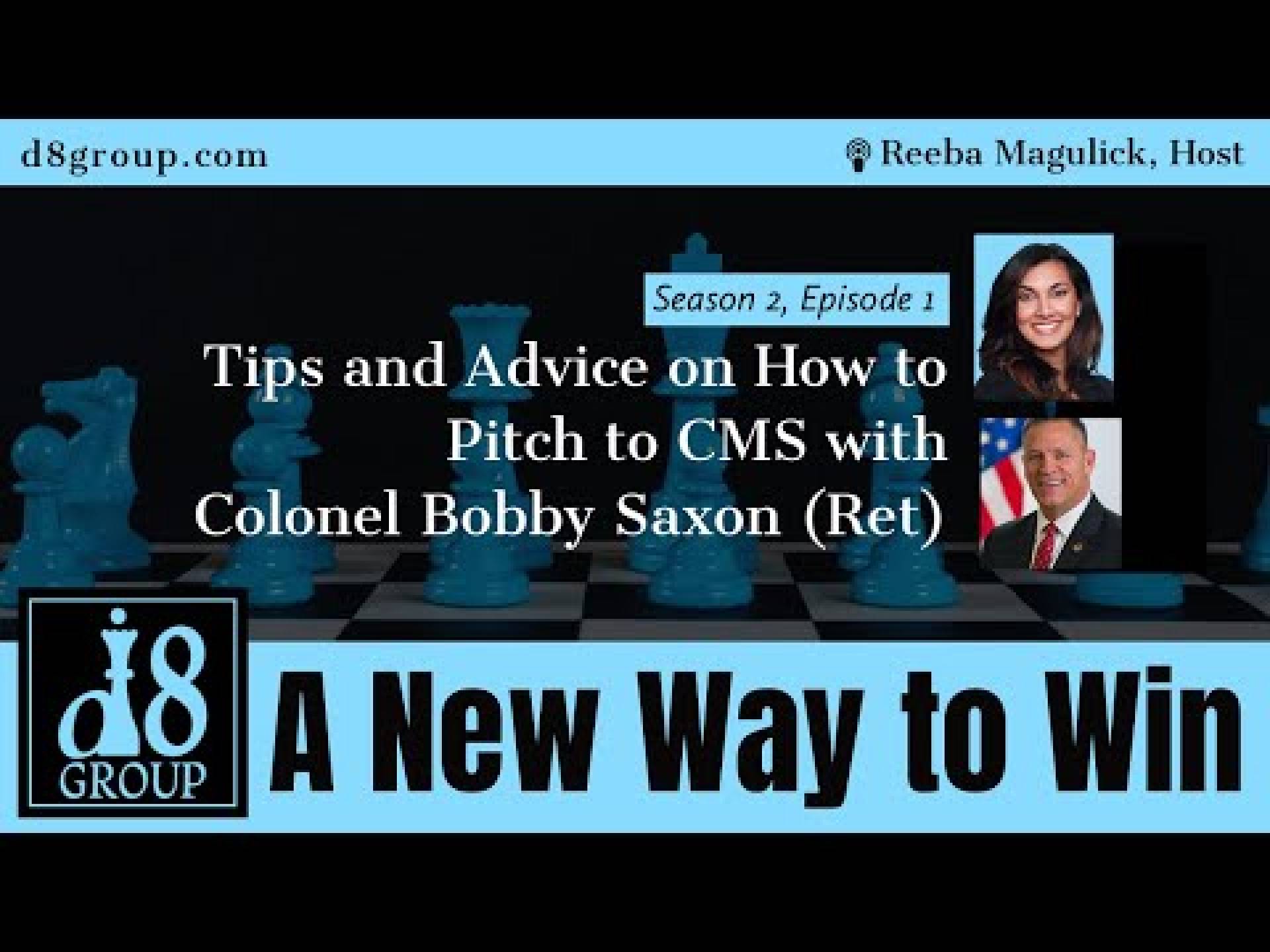 Tips on How to Pitch to CMS – Great Advice from Bobby Saxon | A New Way To Win with Reeba Magulick