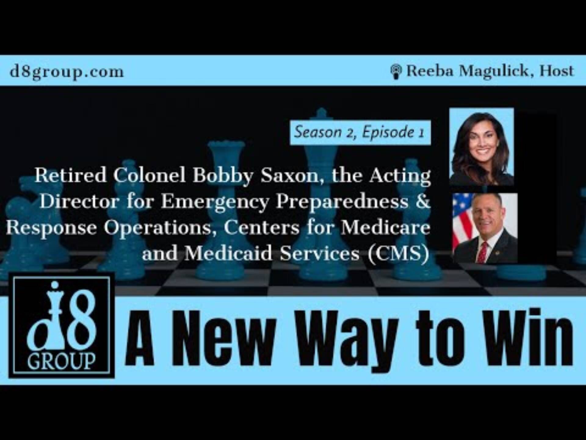 Season 2, “A New Way to Win” | featuring Colonel Bobby Saxon, Deputy CIO CMS